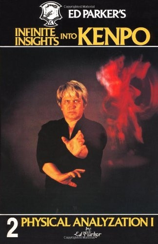 Ed Parker's Infinite Insights Into Kenpo: 2