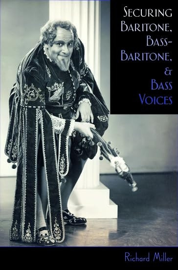 Securing Baritone, Bass-baritone, and Bass Voices [Illustrated]