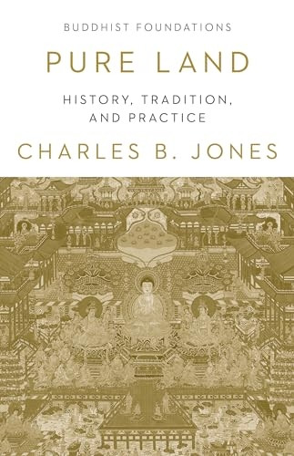 Pure Land: History, Tradition and Practice