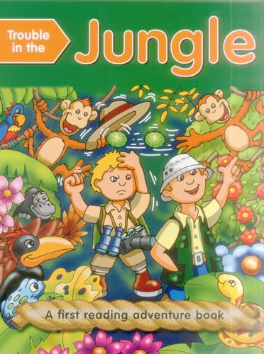 Trouble in the Jungle (First Reading Adventure Book)