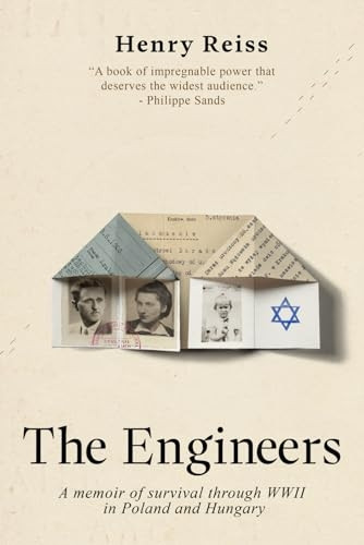 The Engineers: A memoir of survival through World War II in Poland and Hungary (Holocaust Survivor Memoirs World War II)