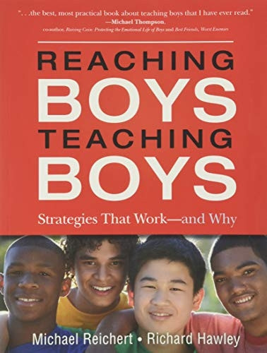Reaching Boys, Teaching Boys: Students and Teachers Reveal What Works - and Why