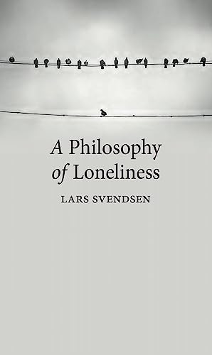 A Philosophy of Loneliness