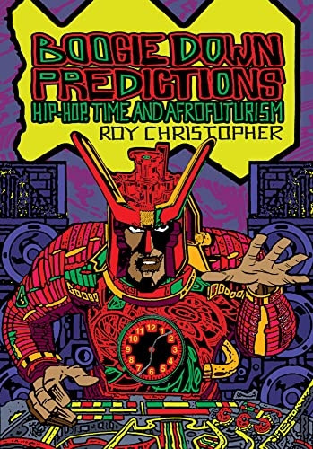 Boogie Down Predictions: Hip-Hop, Time, and Afrofuturism