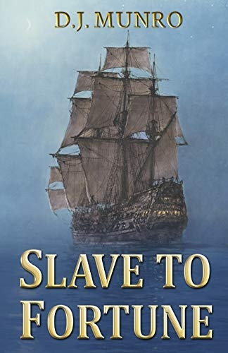 Slave to Fortune: The memoir of the adventures of Thomas Cheke Esq. AD 1629