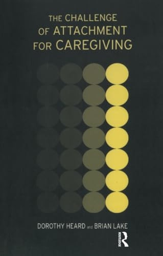 The Challenge of Attachment for Caregiving