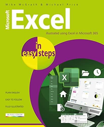 Microsoft Excel in easy steps: Illustrated using Excel in Microsoft 365 (In Easy Steps)