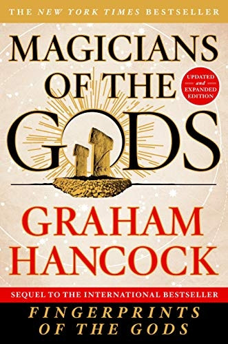 Magicians of the Gods: Sequel to the International Bestseller Fingerprints of the Gods