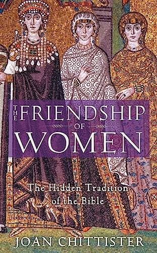The Friendship of Women: The Hidden Tradition