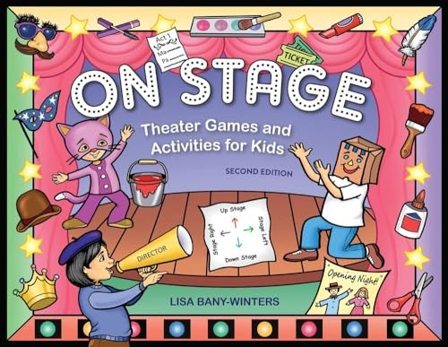 On Stage: Theater Games & Activities for Kids