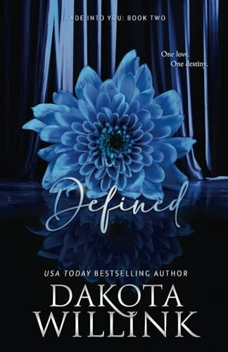 Defined (Fade Into You)