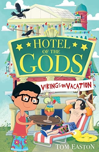 Hotel of the Gods: Vikings on Vacation: Book 2 (Hotel of the Gods)