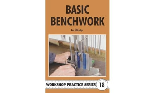 Basic Benchwork (Workshop Practice)