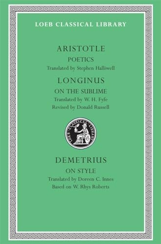 Poetics: WITH On the Sublime AND On Style: 23 (Loeb Classical Library)
