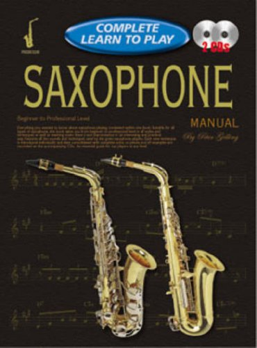 Saxophone Manual (Complete Learn to Play)
