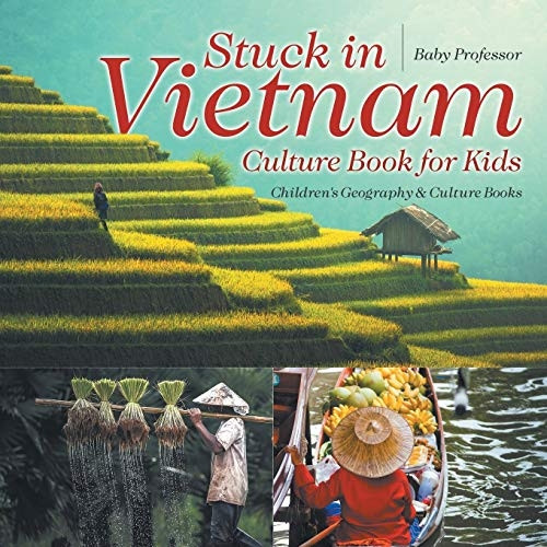 Stuck in Vietnam  -  Culture -  Book for Kids  -   - Children's Geography &  - Culture Books