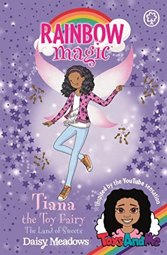 Tiana the Toy Fairy: The Land of Sweets: Toys AndMe Special Edition 2