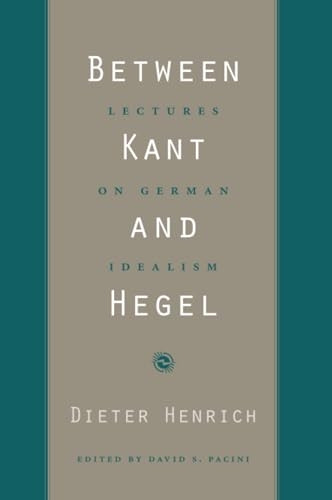 Between Kant and Hegel: Lectures on German Idealism