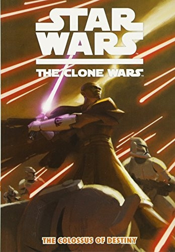 Star Wars : The Clone Wars - The Colossus of Destiny