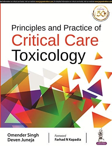 Principles and Practice of Critical Care Toxicology