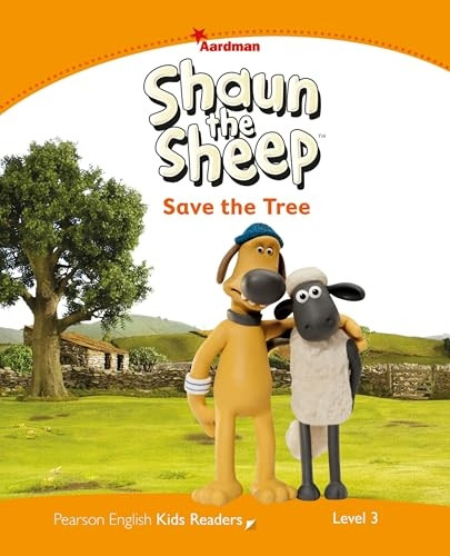 Penguin Kids 3 Shaun the Sheep Save the Tree Reader (Penguin Kids (Graded Readers))