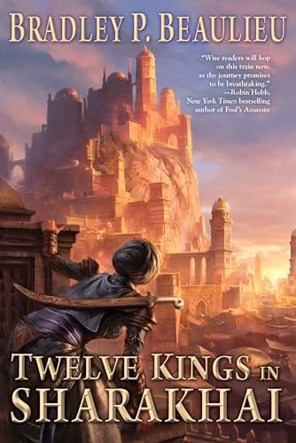 Twelve Kings in Sharakhai (Song of Shattered Sands)