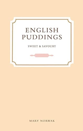 English Puddings: Sweet and Savoury (Classic)