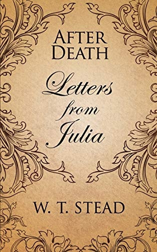 After Death: Letters from Julia