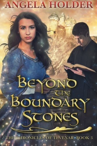 Beyond the Boundary Stones (The Chronicles of Tevenar)