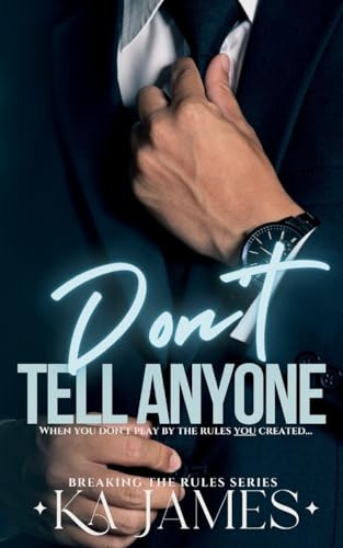 Don't Tell Anyone (Breaking the Rules)