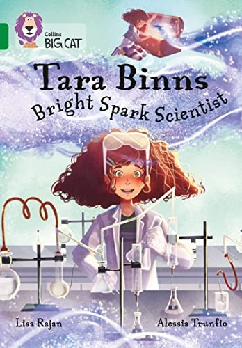 Tara Binns: Bright-spark Scientist: Band 15/Emerald (Collins Big Cat) (Collins Big Cat)