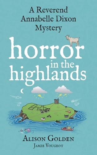 Horror in the Highlands (A Reverend Annabelle Dixon Mystery)