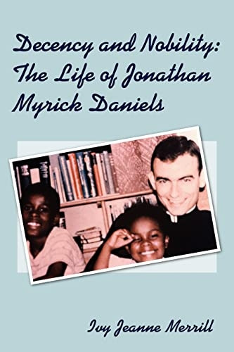 Decency and Nobility: The Life of Jonath
