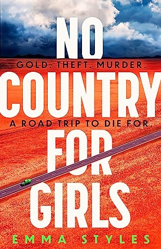 No Country for Girls: The most original, high-octane thriller of the year