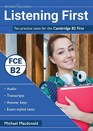 Listening First: Ten  practice tests for the  Cambridge B2 First