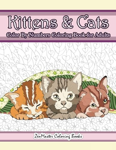 Kittens and Cats Color by Numbers Coloring Book for Adults