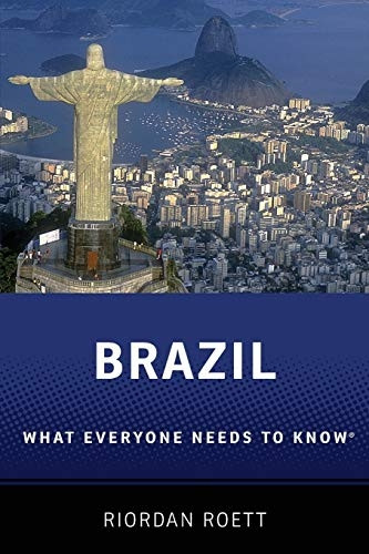 Brazil: What Everyone Need To Know-« (What Everyone Needs To Know)