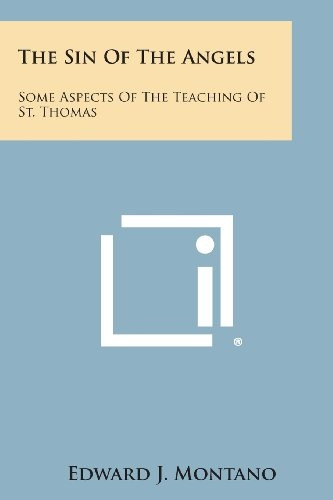 Sin of the Angels : Some Aspects of the Teaching of St. Thomas
