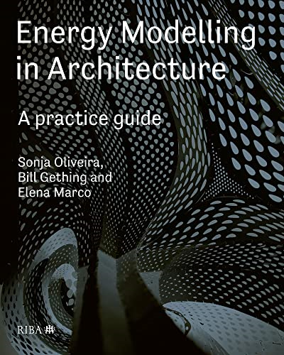 Energy Modelling in Architecture: A practice guide