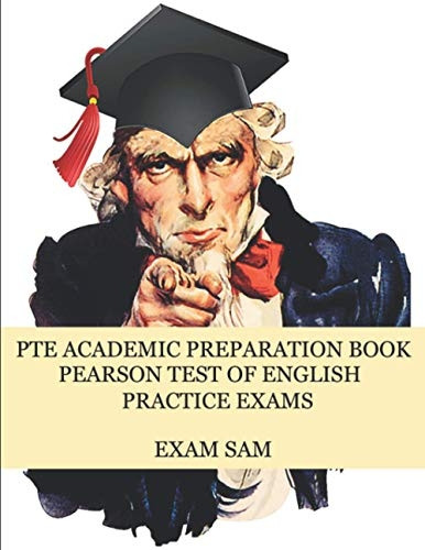 PTE Academic Preparation  - Book: Pearson Test of  - English Practice Exams in  - Speaking, Writing, Reading,  - and Listening with Free  - mp3s, Sample Essays, and  - Answers