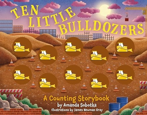 Ten Little Bulldozers: A Magical Counting Storybook (Magical Counting Storybooks) [Board book]