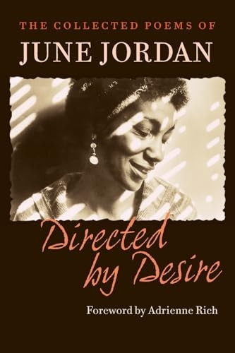 Directed by Desire: The Collected Poems of June Jordan