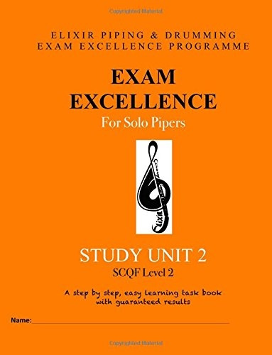 Exam Excellence for Solo Pipers: Study Unit 2