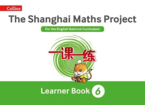 The Shanghai Maths Project Year 6 Learning (Shanghai Maths) (Shanghai Maths)