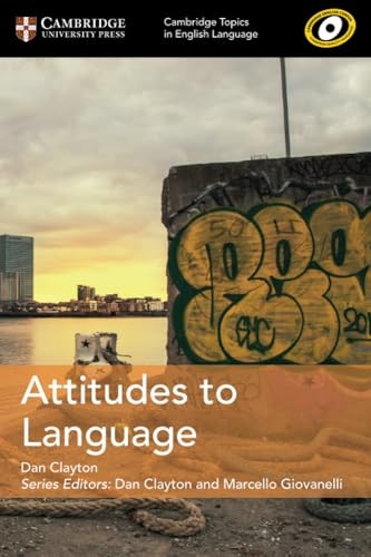 Attitudes to Language - Cambridge Topics in English Language (Paperback)