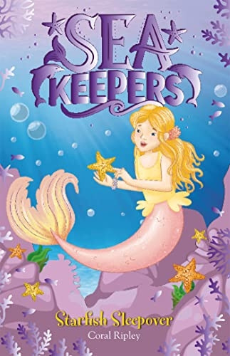 Sea Keepers: Starfish Sleepover: Book 11 (Sea Keepers)