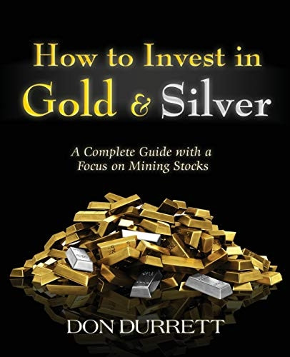 How to Invest in Gold and Silver: A Complete Guide from an Investor's Viewpoint