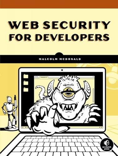Web Security For Developers: Real Threats, Practical Defense