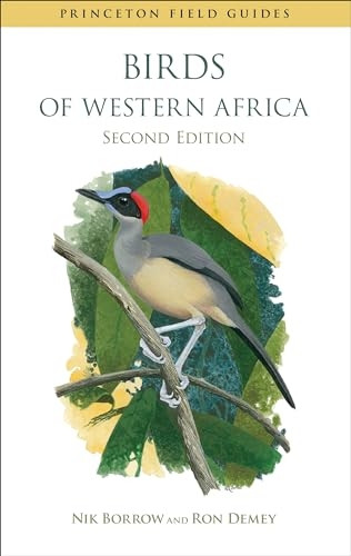 Birds of Western Africa: Second edition (Princeton Field Guides)