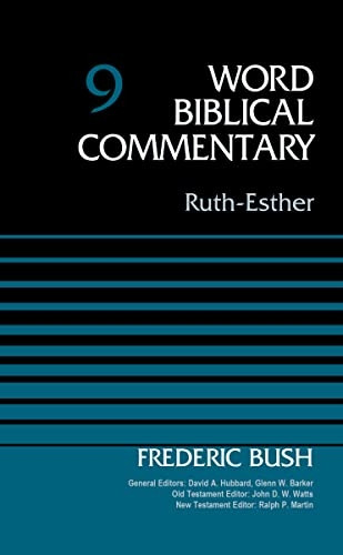 Ruth-Esther: Volume 9 (Word Biblical Commentary)